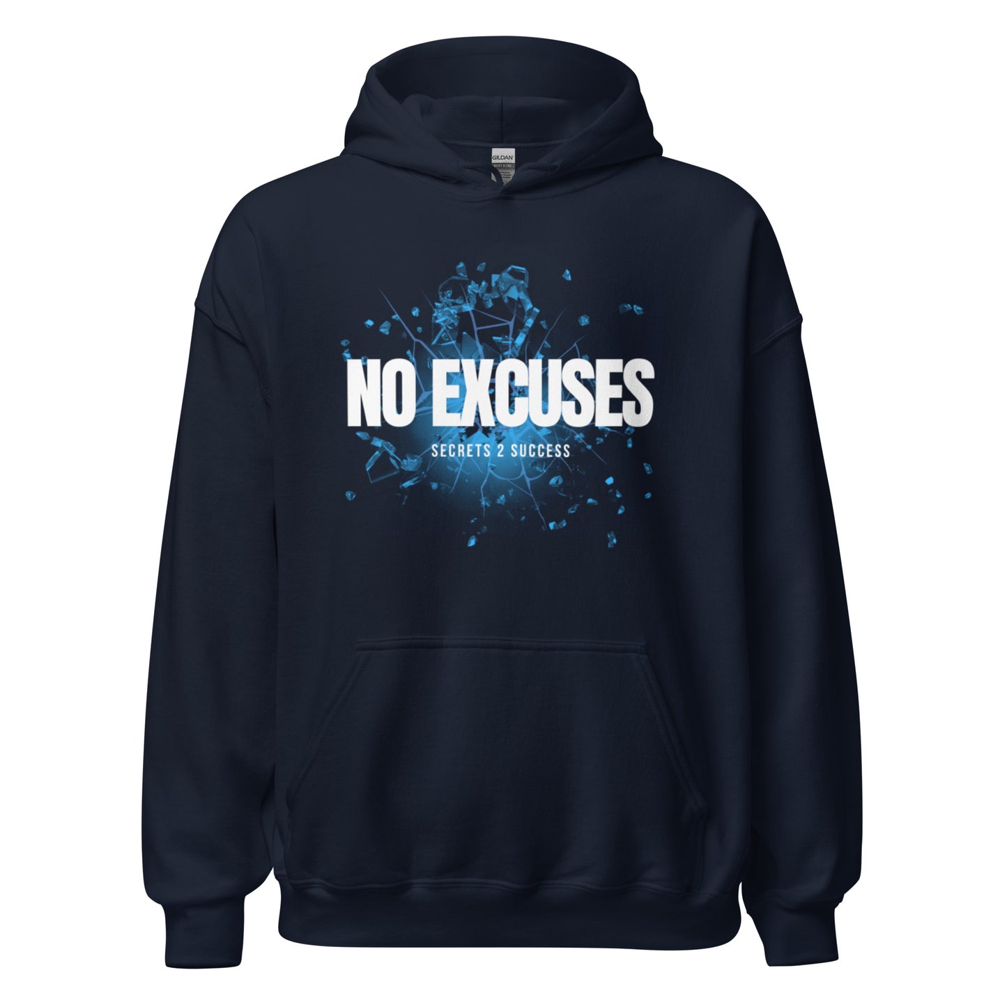 NO EXCUSES Unisex Hoodie